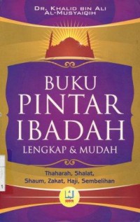 Buku Pintar Ibadah Lengkap & Mudah