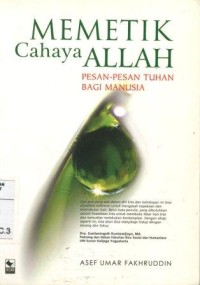 Memetik Cahaya Allah, Pesan-Pesan Tuhan Bagi Manusia