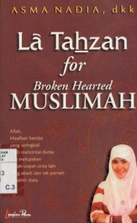 La Tahzan For Broken Hearted Muslimah