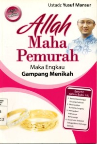 Allah Maha Pemurah : Maka Engkau Gampang Menikah