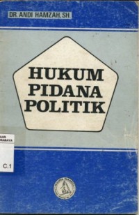 Hukum Pidana Politik/Andi Hamzah