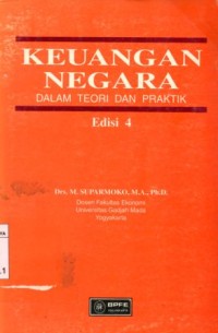 Keuangan Negara dalam Teori dan Praktik / Suparmoko