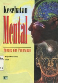 Kesehatan Mental : Konsep dan Penerapan / Moljono Notosoedirdjo - Latipun