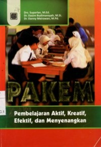PAKEM:Pembelajaran Aktif,Kreatif,Efektif,dan Menyenangkan