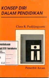 Konsep Diri Dalam Pendidikan/Clara R. Pudjijogyanti