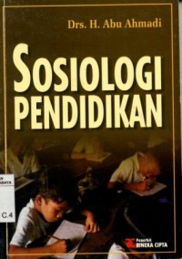 Sosiologi Pendidikan/Abu Ahmadi