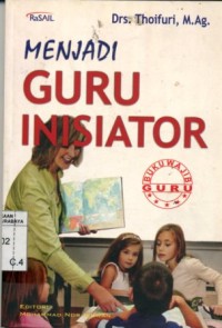 Menjadi Guru Inisiator