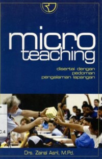 Microteaching: Disertai dengan Pedoman Pengalaman Lapangan