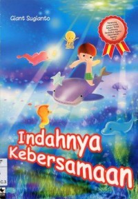 Indahnya Kebersamaan/Giant Sugianto