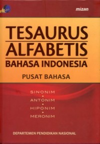 Tesaurus Alfabetis Bahasa Indonesia:Pusat Bahasa/Depdiknas