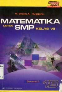 Matematika : SMP kelas VII / M. Cholik Adinawan