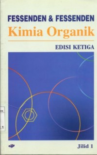 Kimia organik Ed. 3 Jilid I/ Ralp J. Fessenden - Joan S. Fessenden