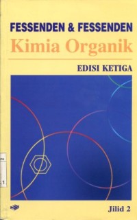 Kimia Organik Ed.3 Jilid 2 / Fessenden & Fessenden