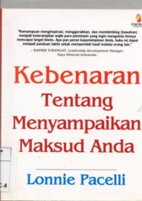 Kebenaran tentang Menyampaikan Maksud Anda