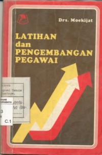 Latihan dan pengembangan pegawai/Moekijat