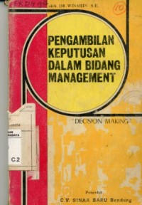 PENGAMBILAN KEPUTUSAN DALAM BIDANG MANAGEMENT