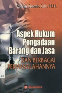 Aspek Hukum Pengadaan Barang dan Jasa dan Berbagai Permasalahannya