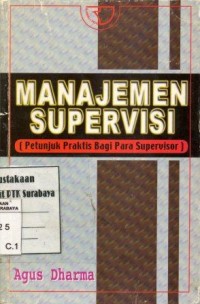 Manajemen Supervisi : petunjuk praktis bagi para supervisor