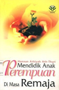 Mendidik Anak Perempuan di Masa Remaja
