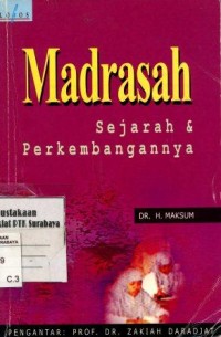 Madrasah:sejarah dan perkembangannya/Maksum