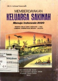 Memberdayakan keluarga sakinah:menuju Indonesia 2020/Achmad Sutarmadi