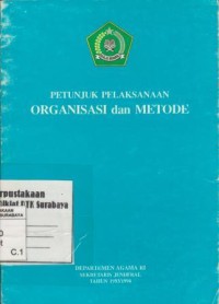 Petunjuk pelaksanaan organisasi dan metode/Departemen Agama RI