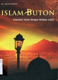 Islam Buton Interaksi Islam dengan Budaya Lokal
