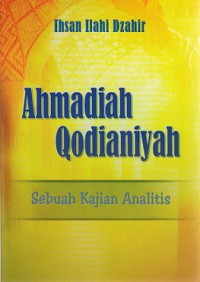 Ahmadiyah Qodianiyah : Sebuah Kajian Analitis