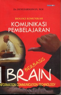 Biologi Komunikasi,Komunikasi Pembelajaran Berbasis brain