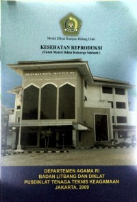 Kesehatan reproduksi : untuk materi diklat keluarga sakinah