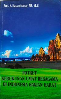 Potret Kerukunan Umat Beragama Di Indonesia bagian Barat