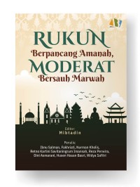 Rukun Berpancang Amanah Moderat Bersauh Marwah