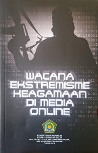 Wacana Ekstremisme Keagamaan di Media Online