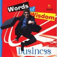 Words of wisdom : business