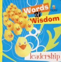 Words of wisdom : leadership