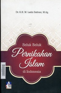Seluk Beluk Pernikahan Islam di Indonesia